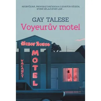 Voyeurův motel - Gay Talese