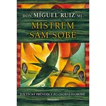 Mistrem sám sobě - Don Miguel Ruiz ml.