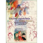 Un été capricieux - Vladislav Vančura