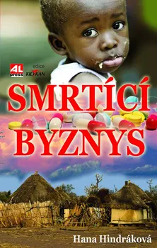 Smrtící byznys - Hana Hindráková