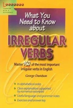 Anglický jazyk Irregular Verbs: What You Need to Know about - George Davidson