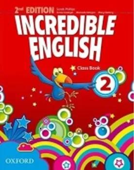 Anglický jazyk Incredible English 2nd Edition 2 Class Book - Oxford University Press