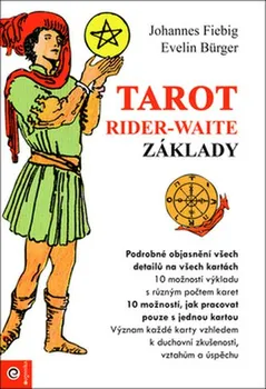 Tarot Rider-Waite: Základy - Evelin Bürgerová, Johannes Fiebag