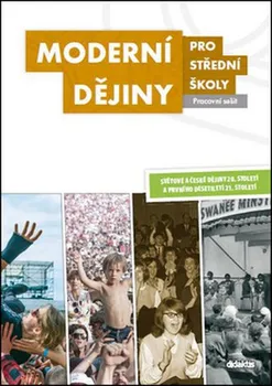 Moderní dějiny pro střední školy (Pracovní sešit) - J. Čurda a další