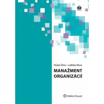 Manažment organizácií - Dušan Šimo, Ladislav Mura