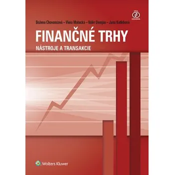 Finančné trhy: Nástroje a transakcie - Valér Demjan, Božena Chovancová, Jana Kotlebová, Viera Malacká