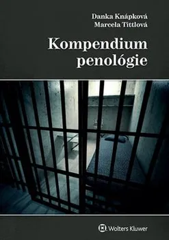 Kompendium penológie - Marcela Tittlová, Danka Knápková