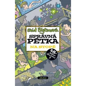 Správná pětka 15. dobrodružství: Na stopě - Enid Blytonová