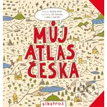 Můj atlas Česka - Ondřej Hník, Jiří…