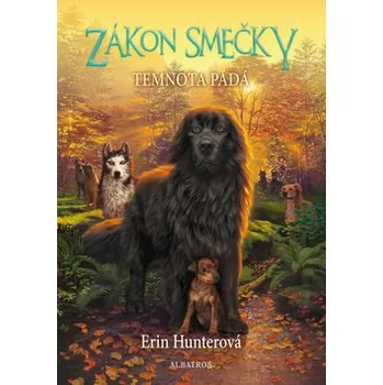 Zákon smečky 3: Temnota padá - Erin Hunterová