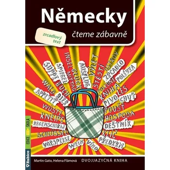 Německý jazyk Německy čteme zábavně - Helena Flámová, Martin Gato