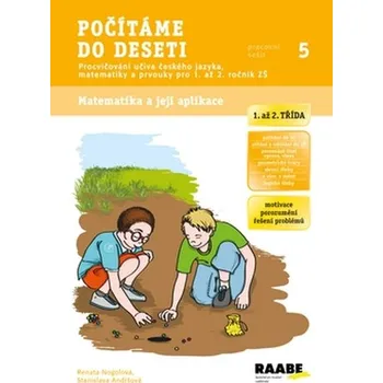 Počítáme do deseti: Pracovní sešit 5 - Renata Nogolová, Stanislava Andršová