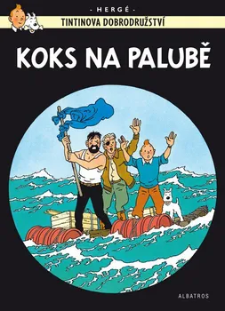 Komiks pro dospělé Tintin 19: Koks na palubě - Hergé