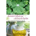 Moje domácí lékárna z léčivých bylin -…