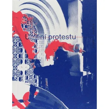 Umění protestu - Filip Pospíšil