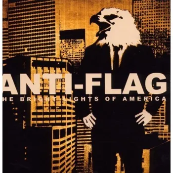 Zahraniční hudba The Bright Lights of America - Anti-Flag [CD]
