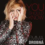 You Should Know - Emma Drobná [CD]