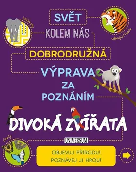 Bystrá hlava Dobrodružná výprava za poznáním: Divoká zvířata - Ivana Rybecká