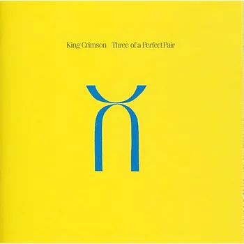Zahraniční hudba Three Of A Perfect Pair - King Crimson [CD]