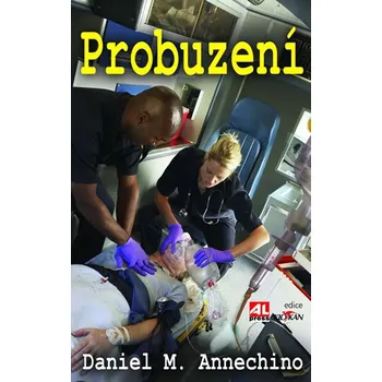 Probuzení - Daniel M. Annechino