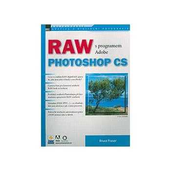 RAW s programem Adobe Photoshop CS -…