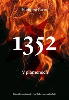 1352: V plamenech - Philippe Favre