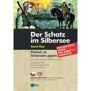 Poklad na Stříbrném jezeře: Der Schatz…