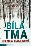 Bílá tma - Zdenka Hamerová