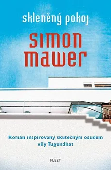 Skleněný pokoj - Simon Mawer (2012, pevná)
