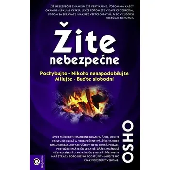 Osobní rozvoj Žite nebezpečne - Osho