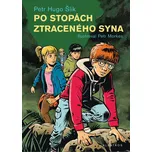 Po stopách ztraceného syna - Petr Hugo…