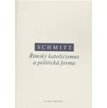 Římský katolicismus a politická forma -…