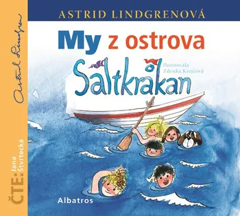 My z ostrova Saltkrakan - Astrid Lindgrenová (čte Jana Štvrtecká) [CDmp3]