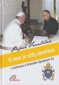 Papež František: U mne je vždy otevřeno - Antonio Spadaro