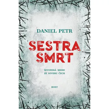 Sestra smrt - Daniel Petr