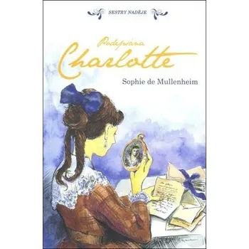 Podepsána Charlotte - Sophie de…