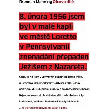 Otcovo dítě - Brennan Manning