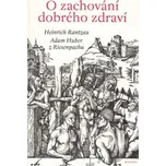 O zachování dobrého zdraví - Heinrich…