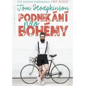 Recenze Podnikání pro bohémy - Tom Hodkinson