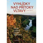 Vyhlídky nad přítoky Vltavy: Otava,…