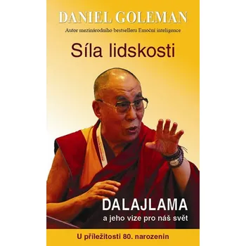 Síla lidskosti: Dalajlama a jeho vize…