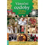 Vánoční ozdoby s láskou tvořené - Petr…