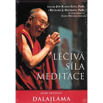 Léčivá síla meditace - Jon Kabat-Zinn,…