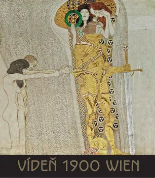 Umění Vídeň 1900 Wien - Janina Nentwig