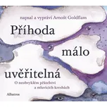 Příhoda málo uvěřitelná: O neobvyklém…