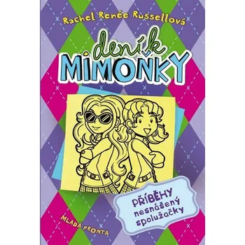 Deník mimoňky 11: Příběhy nesnášený spolužačky - Rachel Renée Russellová
