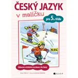 Český jazyk v malíčku pro 5. třídu -…