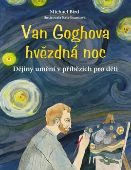 Encyklopedie Van Goghova hvězdná noc - Michael Bird