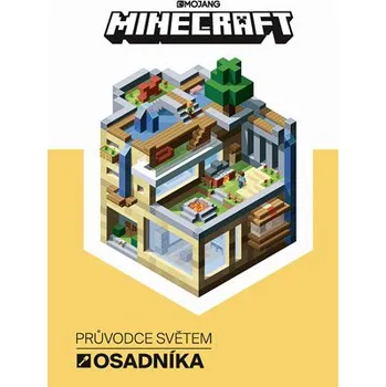 Minecraft: Průvodce světem osadníka