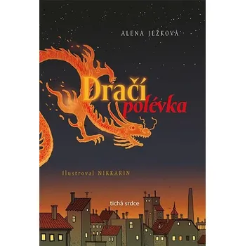 Dračí polévka - Alena Ježková
